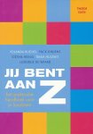 Buchel, Yolanda / Dinjens, Puck / Heinis, Stefan / Hulswit, Tanja / Waard, Lodewijk de - Jij bent aan Z. Hét praktische handboek voor je loopbaan. Tweede editie