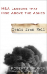 Robert F. Bruner - Deals from Hell / M&A Lessons that Rise Above the Ashes