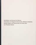  - Architektur von Herzog & de Meuron fotografiert von Margherita Krischanitz, Balthasar Burkhard, Hannah Villiger und thomas Ruff, mit einem Text von Theodora Vischer