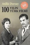  - 100 Yılın 100 Türk Filmi