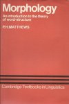 MATTHEWS, P.H. - Morphology - An introduction to the theory of word-structure