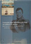 J.A. ten Bokkel Huinink - Constantijn Johan Wolterbeek van adelborst tot admiraal Maritieme biografie van een achttiende eeuwse marineofficier
