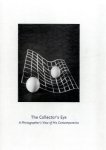 KING, Frazier - The Collector's Eye - A Photographer's View of His Contemporaries. With essays by Frazier King, Wendy Watriss, and Madeline Yale Preston.