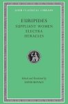 Euripides - Suppliant Women. Electra. Heracles
