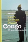 Poppe, Guy. - Land zonder staat Congo 50 jaar onafhankelijk