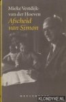 Vestdijk- van der Hoeven, Mieke - Afscheid van Simon