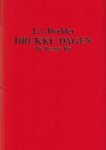 Deelder, J.A. - Drukke dagen