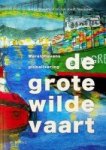 Steenhuis, A. en J. Theunissen - De Grote Wilde Vaart Steenhuis, A. en J. Theunissen - De Grote Wilde Vaart