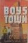 Oursler, Will en Fulton - BOYS TOWN - Leven en werk van Father Flanagan