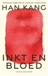 Han Kang - (1) Inkt En Bloed