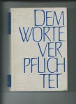 Hasenkamp, Gottfried (Herausgeber) - Dem Worte verpflichtet. 250 Jahre Verlag Aschendorff, 1720 - 1970.