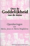 Gabriela Gaastra-Levin, Reint Gaastra-Levin - Over de Goddelijkheid van de mens deel 1 openbaringen van Maria, Jezus en Maria Magdalena