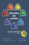 Ike Lasater - Woorden die werken op de werkplek