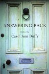 DUFFY, Carol Ann (edited by) - Answering Back. Living Poets Reply to the Poetry of the Past.