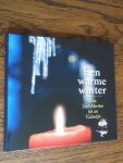 Kuper, Roel, e.a. - Een warme winter. Van Sint-Meerten tot an Valentijn