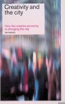 Franke, Simon & Evert Verhagen (edited by) - Creativity And the City How The Creative Economy Changes The City