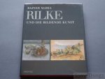 Gotte, Gisela e.a. - Rainer Maria Rilke und die bildende Kunst.