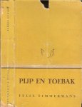 Timmermans, Felix  met Illustraties - Pijp en Toebak