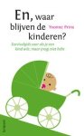 Yvonne Prins - En, waar blijven de kinderen? survivalgids voor als je een kind wilt, maar (nog) niet hebt