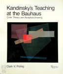 Clark V. Poling - Kandinsky's Teaching at the Bauhaus Color, theory and analytical drawing