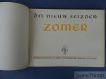 Bauweraerts, H. / Monden, L. / Van Laer, J. (ed). - Dit nieuw seizoen III: Zomer.