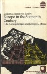 Koenigsberger, H.G. & George Lachmann - Europe in the sixteenth century. A general history of Europe