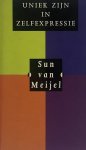 Sun van Meijel - Uniek zijn in zelfexpressie Sun van Meijel - Uniek zijn in zelfexpressie