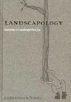 Beek, Paul van, Vermaas, Charles - Landscapology / learning to Landscape the City