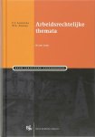 W.A. Zondag - Arbeidsrechtelijke themata / Boom Juridische studieboeken