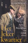 Bokern, Frank - Het Jekerkwartier. Broedplaats van vrolijk verzet