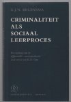 Bruinsma, Gerben Jan Nicolaas - Criminaliteit als sociaal leerproces, een toetsing van de differenti�le-associatietheorie in de versie van K-D. Opp