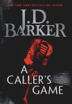 J D Barker - A Caller's Game