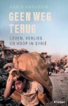 Abouzeid, Rania - Geen weg terug. Leven, verlies en hoop in Syrië
