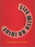 Viktor V. Erofeev, Boris A. Pokrovskij, Al'Fred G. Šnitke, Il'Ja I. Kabakov, Frans C. Lemaire, Arie van Der Ent, Mstislav L. Rostropovic, Nina D' Oliveira, Nederlandse Opera (Amsterdam) - Life with an idiot  - Alfred Schnittke 1934 Opera in twee bedrijven en vier scenes
