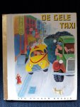 Mitchell, Lucy Sprague & Black, Irma Simonton & Stanton, Jessie - Gouden Boekje - De gele taxi Mitchell, Lucy Sprague & Black, Irma Simonton & Stanton, Jessie - Gouden Boekje - De gele taxi