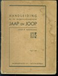 Hogewoning, W. - Handleiding bij de globaalleesmethode Jaap en Joop ( Ned. Indische uitgave !!)
