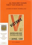 Bruijn, H.C. de. - Al was het soms niet van harte.... Lachen in bezet Nederland. Bruijn, H.C. de. - Al was het soms niet van harte.... Lachen in bezet Nederland.