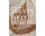 Kenrick, Paul - A History of Plants in Fifty Fossils