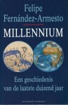 Felipe Fernández - Armesto - Millennium - een geschiedenis van de laatste duizend jaar