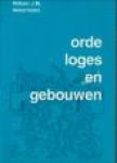 AKKERMANS, WILLEM J.M - Orde loges en gebouwen. Een studie van het maçonnieke bouwbeleid gedurende de twintigste eeuw