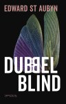 Edward St. Aubyn - Dubbelblind