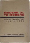 Urbain Van de Voorde - Modern, al te modern : kritiek der Vlaamsche Poëzie 1923-1930