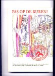 TIJDINK, T. (samenstelling) - Pas op de buren! - Jubileumuitgave 50 jaar Rouwmaat - over de rivaliteit tussen Lichtenvoorde en Groenlo