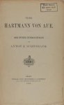 Schönbach, Anton E. - Über Hartmann von Aue. Drei Bücher Untersuchungen