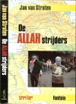 Straten van Jan  [Ex-directeur CRI en vice-president . Interpol) - De Allah Strijders