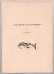 Jong, Cornelis de - A short history of old Dutch whaling