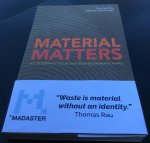 Rau, Thomas. Oberhuber, Sabine - Material Matters / hoe wij onze relatie met de aarde kunnen veranderen