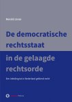 Ronald Janse - De democratische rechtsstaat in de gelaagde rechtsorde Een inleiding tot in Nederland geldend recht