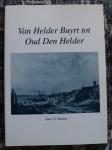 Bremer J.T. - Van Helder Buyrt tot Oud Den Helder