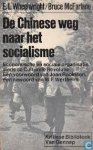 Edward Lawrence Wheelwright 229332 - De Chinese weg naar het socialisme economische en sociale organisatie sinds de Culturele Revolutie